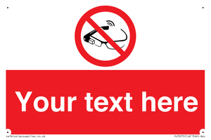 Custom prohibition Use of smart glasses prohibited